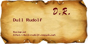 Dull Rudolf névjegykártya